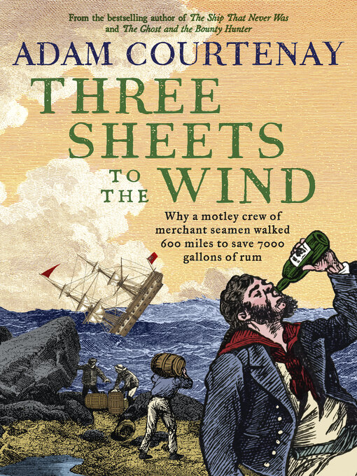 Title details for Three Sheets to the Wind by Adam Courtenay - Available